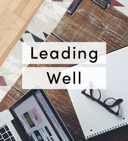 Leading Well | Developing Leaders